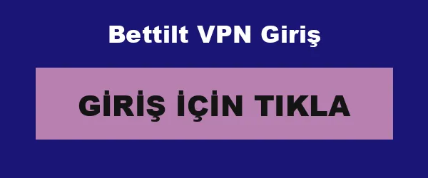 Bettilt VPN Giriş infografik