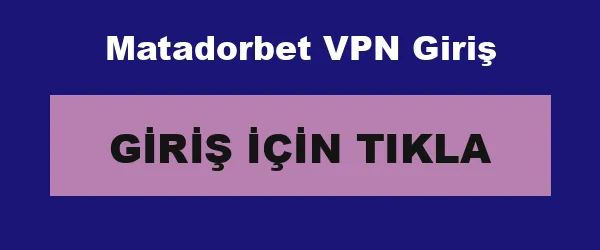 Matadorbet VPN Giriş infografik